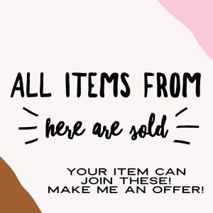 All items from here are SOLD 🔥